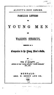 Cover of: Familiar Letters to Young Men on Various Subjects: Designed as a Companion to The Young Man's Guide