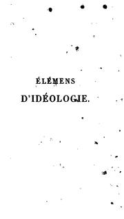 Cover of: Étemens d'idéologie by Antoine Louis Claude Destutt, comte de Tracy