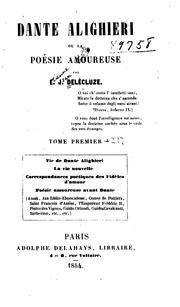Cover of: Dante Alighieri: ou, La poésie amoureuse by E. J. Delécluze