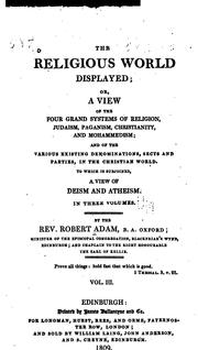 Cover of: The Religious World Displayed: or, A View of Judaism, Paganism, Christianity and Mohammedism