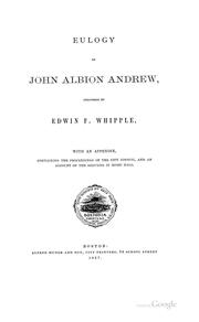 Cover of: Eulogy on John Albion Andrew