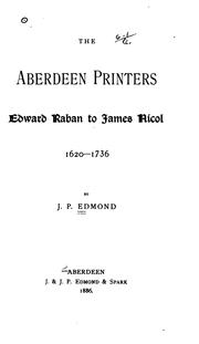 Cover of: The Aberdeen Printers: Edward Raban to James Nicol, 1620-1736