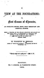 Cover of: A View at the Foundations: Or, First Causes of Character as Operative Before Birth, from ... by Woodbury Melcher Fernald