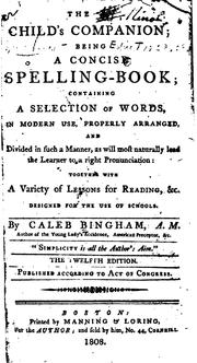 Cover of: The Child's Companion; Being a Concise Spelling-book: Containing a Selection of Words, in Modern ...