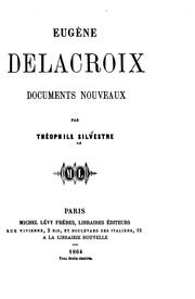 Cover of: Eugène Delacroix: documents nouveaux