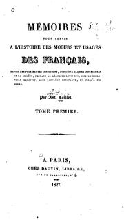 Cover of: Mémoires pour servir à l'histoire des moeurs et usages des Françaism: depuis les plus hautes ...