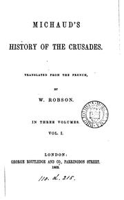 Cover of: History of the Crusades, tr. by W. Robson by Joseph François Michaud