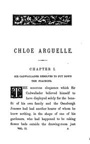 Cover of: Chloe Arguelle, by the author of 'The Rebecca rioter'.