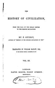 Cover of: The history of civilization, from the fall of the Roman empire to the French ...