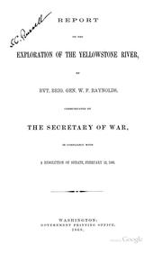 Cover of: Report on the Exploration of the Yellowstone River