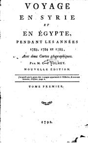 Cover of: Voyage en Syrie et en Ėgypte, pendant les annėes 1783, 1784 et 1785 ... by Constantin-François Volney, Constantin-François Volney