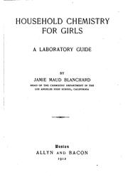 Cover of: Household Chemistry for Girls; a Laboratory Guide