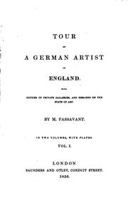 Cover of: Tour of a German Artist in England: With Notices of Private Galleries, and Remarks on the State ...