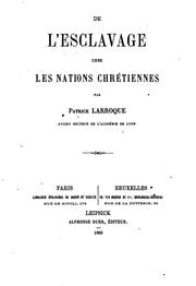 Cover of: De l'esclavage chez les nations chrétiennes