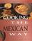 Cover of: Cooking the Mexican Way