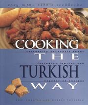 Cover of: Cooking the Turkish Way: Including Low-Fat and Vegetarian Recipes (Easy Menu Ethnic Cookbooks)