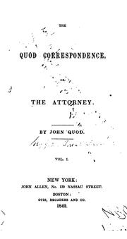The Quod correspondence, or, The attorney by John Treat Irving