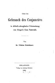Cover of: Ueber den Gebrauch des Conjunctivs in Alfred's altenglischer Uebersetzung von Gregor's Cura ...