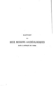 Cover of: Rapport sur deux missions archéologiques dans l'Afrique du nord, avril-juin ...