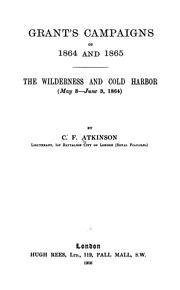 Cover of: Grant's Campaigns of 1864 and 1865: The Wilderness and Cold Harbor (May 3-June 3, 1864)