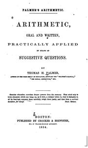 Cover of: Arithmetic, Oral and Written, Practically Applied by Means of Suggestive Questions by Thomas H. Palmer