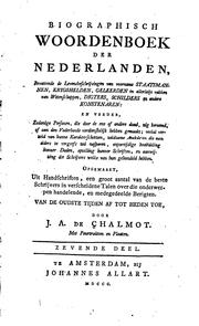 Cover of: Biographisch woordenboek der Nederlanden: bevattende de levensbeschrijvingen van voorname ... by Jacques Alexandre de Chalmot