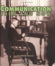 Cover of: Communication then and now by Nelson, Robin