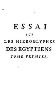 Cover of: Essai sur les hiéroglyphes des Égyptiens [extr. from The divine legation of Moses], tr. [by M.A ...
