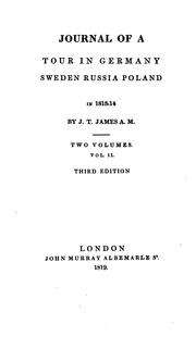 Cover of: Journal of a Tour in Germany, Sweden, Russia, Poland, in 1813 and 1814 | John Thomas James