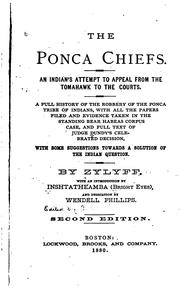 Cover of: The Ponca Chiefs: An Indian's Attempt to Appeal from the Tomahawk to the Courts. A Full History ...