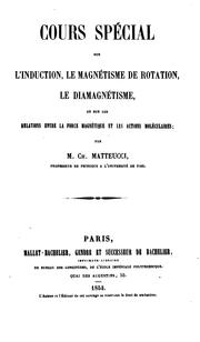 Cover of: Cours spécial sur l'induction, le magnétisme de rotation, le diamagnétisme: et sur les relations ...