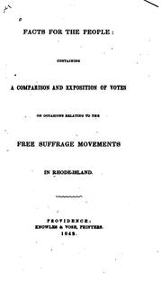 Cover of: Facts for the People: Containing a Comparison and Exposition of Votes on Occasions Relating to ...