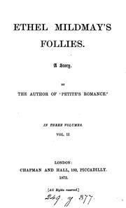 Cover of: Ethel Mildmay's follies, by the author of 'Petite's romance'. by Mary Jane Martin