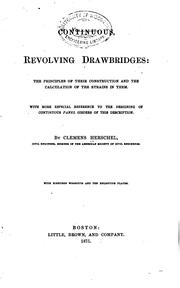Cover of: Continuous, Revolving Drawbridges: The Principles of Their Construction and ... by Clemens Herschel