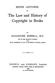 Cover of: Seven Lectures on the Law and History of Copyright in Books by Augustine Birrell