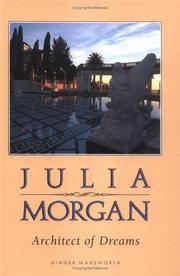 Cover of: Julia Morgan, architect of dreams by Ginger Wadsworth