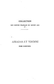 Cover of: Amadas et Ydoine: poème d'aventures