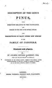 Cover of: A Description of the Genus Pinus: With Directions Relative to the Cultivation, and Remarks on ...