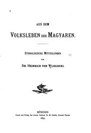 Cover of: Aus dem Volksleben der Magyaren: Ethnologische Mitteilungen