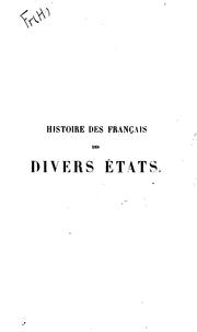 Cover of: Histoire des Français des divers états aux cinq derniers siècles
