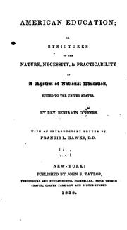 Cover of: American Education; Or, Strictures on the Nature, Necessity, and Practicability of a System of ...