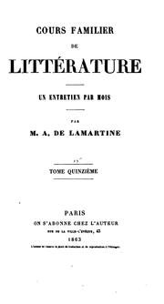 Cover of: Cours familier de littérture: une entretien par mois by Alphonse de Lamartine