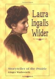 Cover of: Laura Ingalls Wilder: Storyteller of the Prairie (Lerner Biographies)