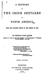Cover of: A History of the Irish Settlers in North America: From the Earliest Period to the Census of 1850