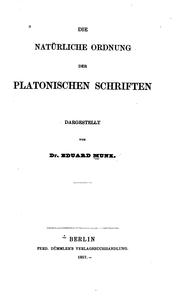 Cover of: Die natuerliche Ordnung der platonischen Schriften...
