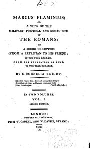 Marcus Flaminius; Or, A View of the Military, Political, and Social Life of the Romans: In a .. by Ellis Cornelia Knight