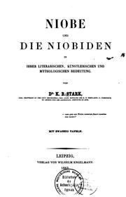 Cover of: Niobe und die Niobiden in ihrer literarischen, künstlerischen und mythologischen Bedeutung by Karl Bernhard Stark
