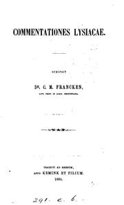 Cover of: Commentationes Lysiacae by Cornelius Marinus Francken, Cornelius Marinus Francken