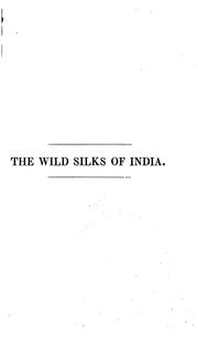 Cover of: Handbook of the Collection Illustrative of the Wild Silks of India: In the Indian Section of the 