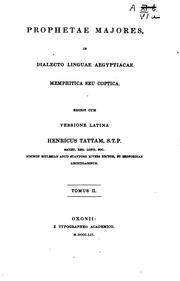 Cover of: Prophetae Majores: in dialecto linguae Aegyptiacae Memphitica seu Coptica by Henry Tattam